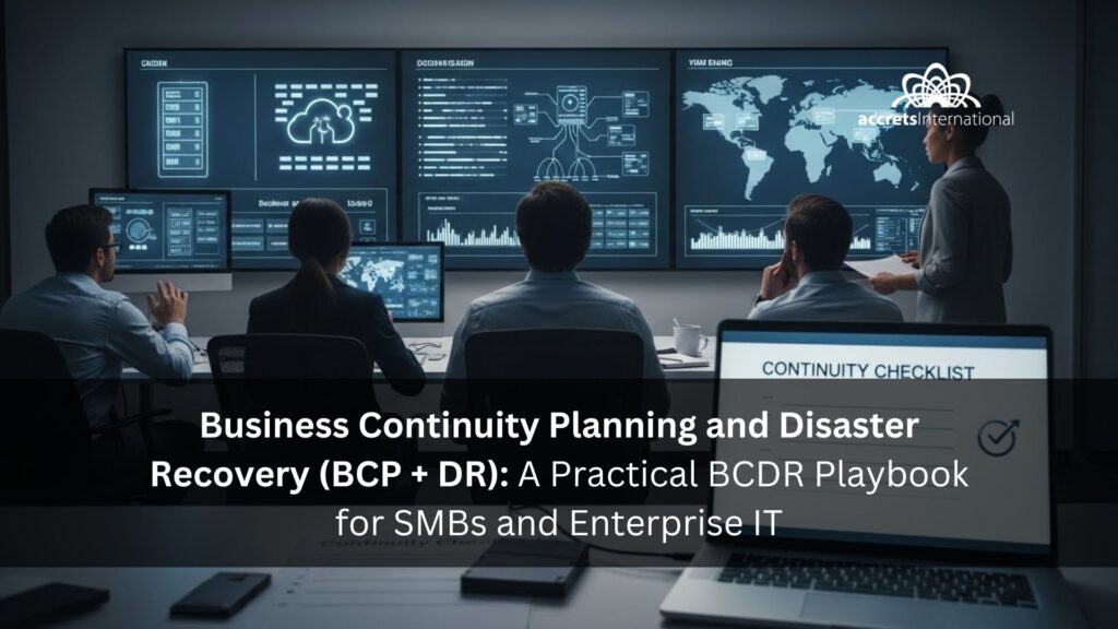 Business Continuity Planning and Disaster Recovery (BCP + DR) A Practical BCDR Playbook for SMBs and Enterprise IT