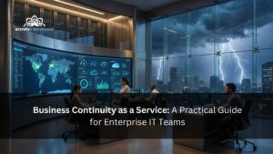 Business Continuity as a Service A Practical Guide for Enterprise IT Teams