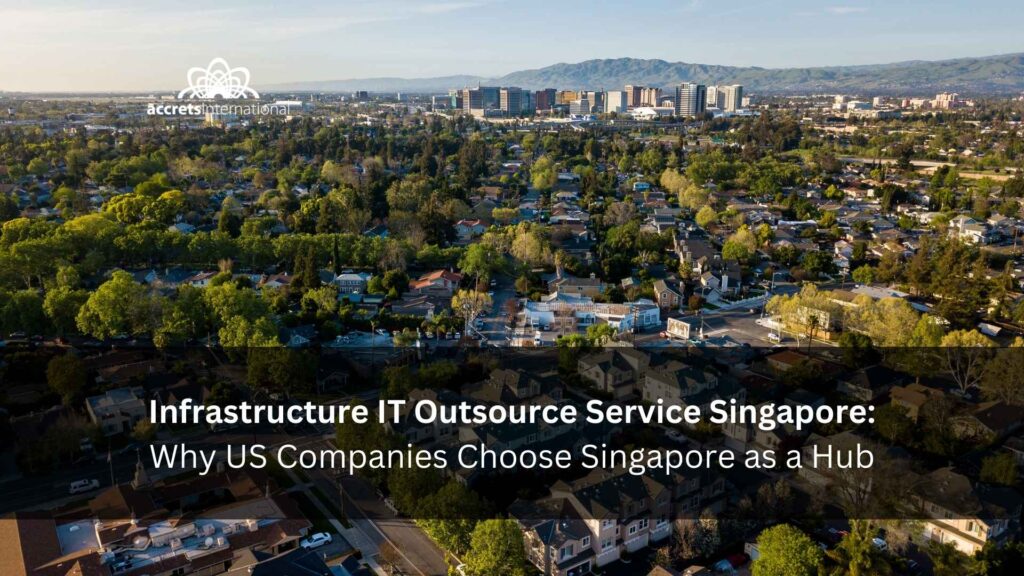 Silicon Valley aerial footage as discussing about Infrastructure IT Outsource Service Singapore – Why US Companies Choose Singapore as a Hub